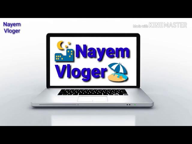 Nayem Vlogs BD-intro intro in bangladesh-sylhet