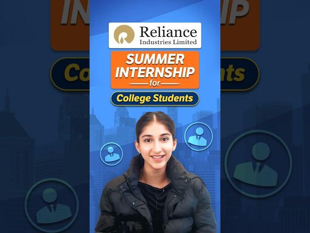 Reliance Summer Internship for College Students | Register on Internshala Now