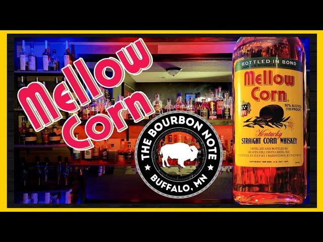 Mellow Corn! A Bourbon Note review