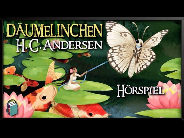 Hans Christian Andersen: Thumbelina  Fairy tale to fall asleep (radio play german)