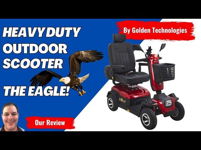 Heavy Duty Scooters: The Golden Technologies Eagle Outdoor Mobility Scooter