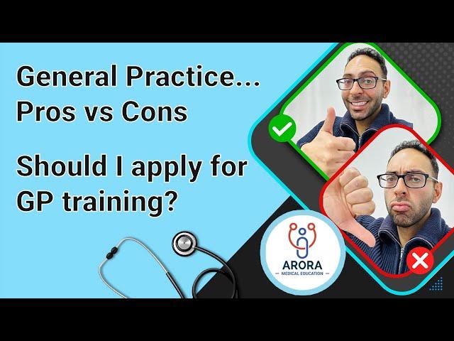 GP Training PROS vs CONS... should I apply for GP Training? | General Practice, GP