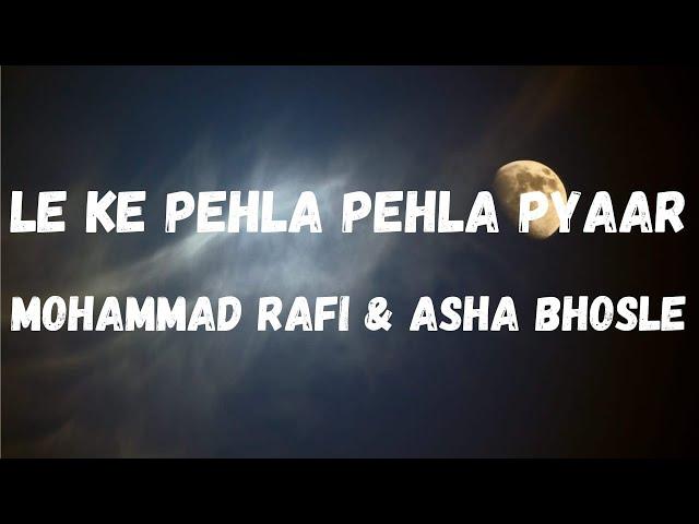 Le Ke Pehla Pehla Pyaar (Lyrics) | C.I.D | Mohammad Rafi and Asha Bhosle | Dev Anand | Lyrical Music