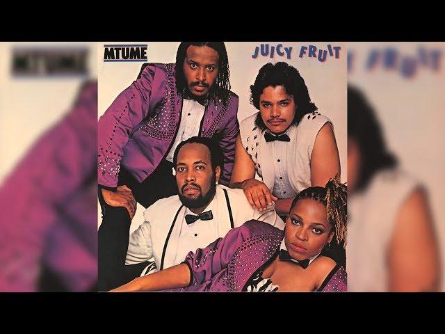 Mtume - Juicy Fruit