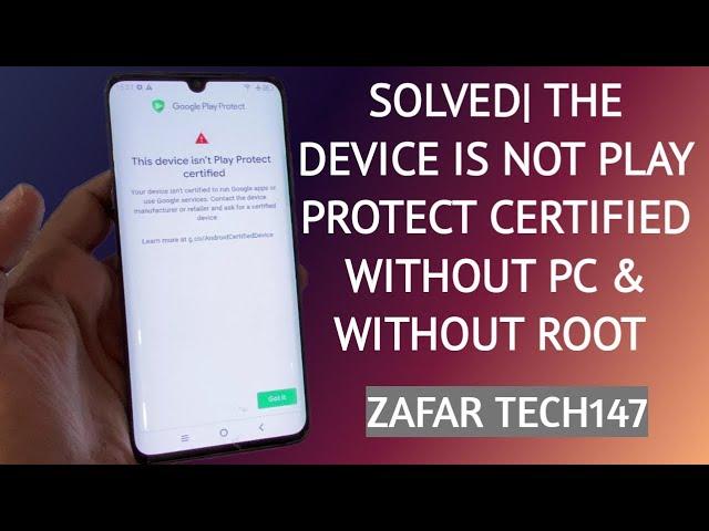 Android | Fix Device Isn't Play Protect Certified Notification Without Root | Without Pc 2023