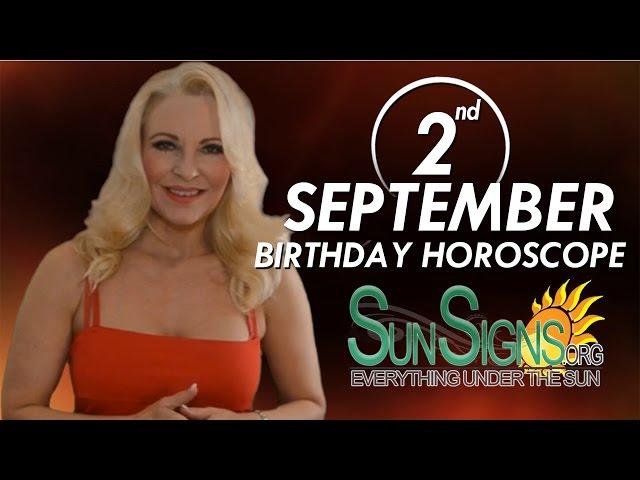 September 2nd Zodiac Horoscope Birthday Personality - Virgo - Part 1