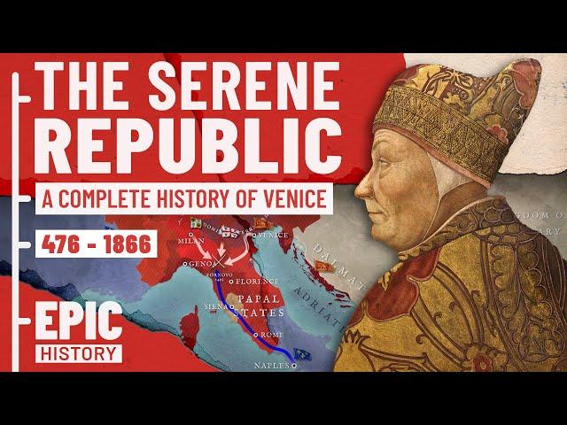 History of a Mediterranean Superpower: Rise & Fall of Venice