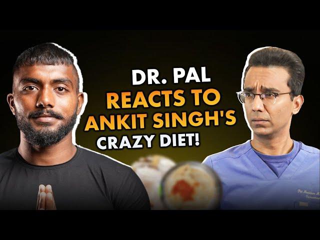 Dr Pal Breaks Down Ankit Singh's Extreme Diet! (75 Hard Challenge)