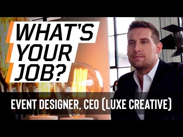 What’s Your Job? Event Designer, CEO (Luxe Creative) | Full Sail University