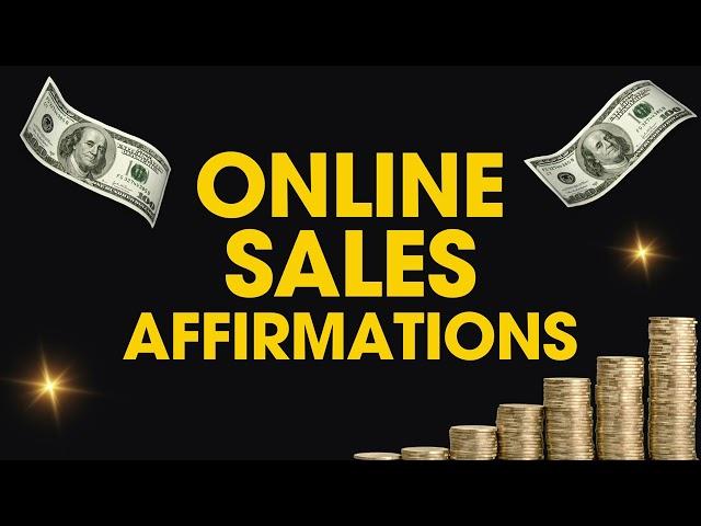 Online Sales Affirmations | Make Money Online Affirmations Online Business Success #goforthandthrive