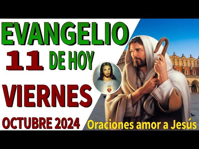 Evangelio de hoy Viernes 11 de octubre de 2024