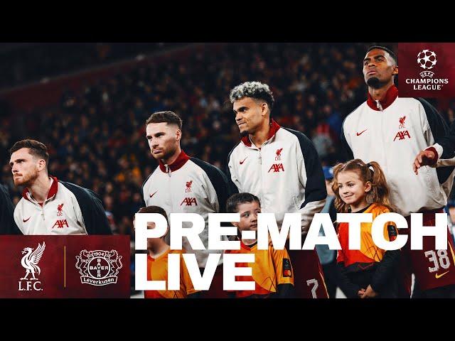 Pre-Match Live: Liverpool vs Bayer Leverkusen | UEFA Champions League Build-up from Anfield