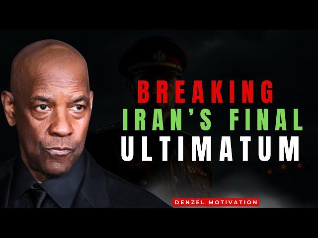 BREAKING: Iran Gives America a DEADLINE — Direct War Now Inevitable!"| Denzel Washington Motivation