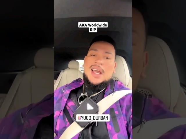 AKA Worldwide before shot #rip South Africa