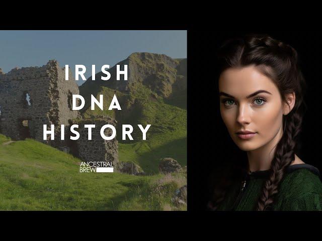 IRISH DNA HISTORY 