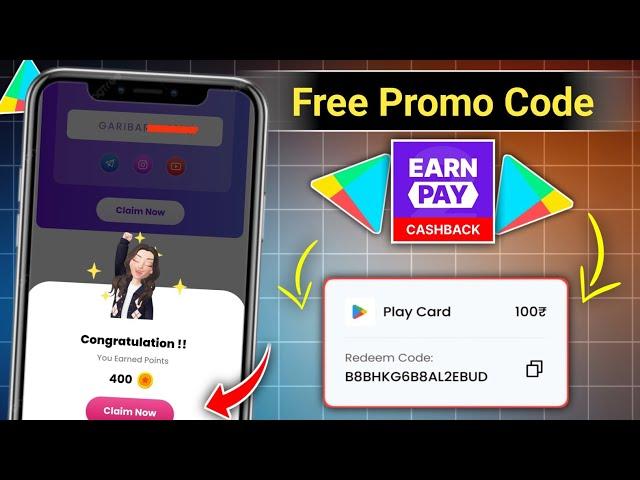 Earn2Pay App Today Promo Code | Free Redeem Code | Free Redeem Code App | Redeem Code App