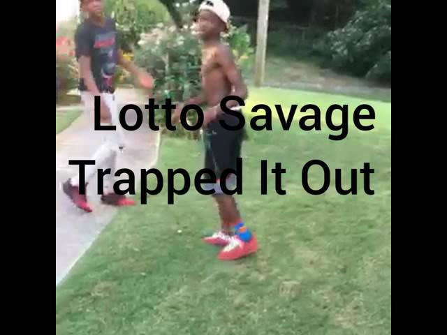 Lotto Savage trapped it out @theyh8.mark@ datboi.trey2.0
