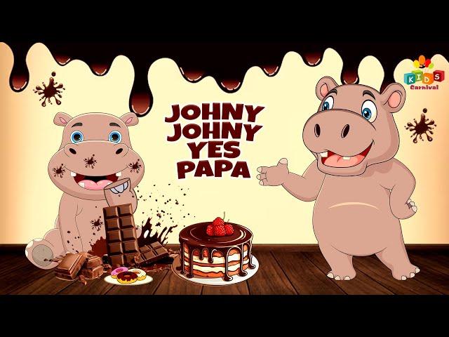 Johny Johny Yes Papa I Nursery Rhymes And Kids Songs For Kids I Kids Carnival