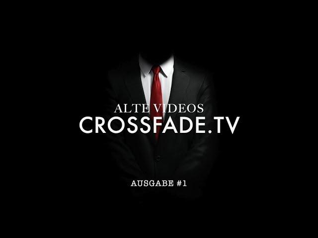 Alte Videos - Ausgabe #1 - crossfade.tv (Genre Action)  -Richistyle Cinema-