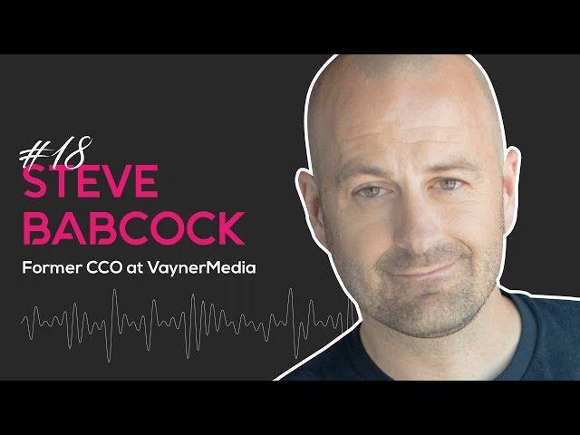 Episode 18 | A session with VaynerMedia's former Chief Creative Officer Steve Babcock