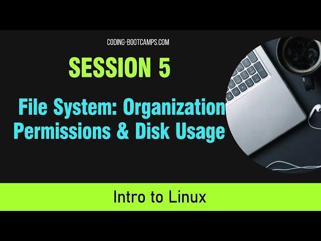 Linux OS for Beginners: session 5 - Linux File System and Linux Files