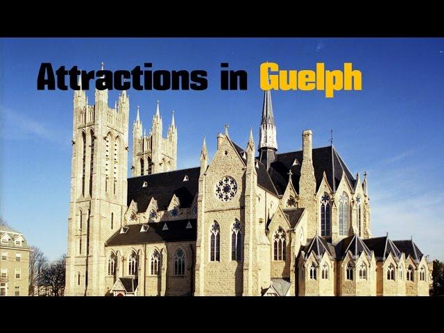 Top 10. Best Tourist Attractions in Guelph - Ontario