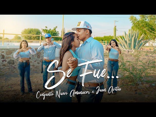 Se Fue / Conjunto Nuevo Amanecer ft Juan Avitia / El Zapatazo.