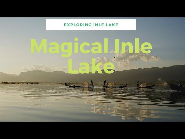 Magical lake and unique fishermen technique: Inle Lake in Myanmar. Discover it with me!