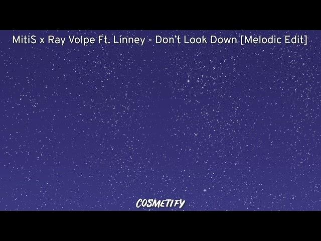 MitiS x Ray Volpe Ft. Linney - Don’t Look Down (Hard Drop Removed)