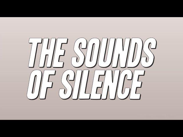 Simon & Garfunkel - The Sounds of Silence (Lyrics)