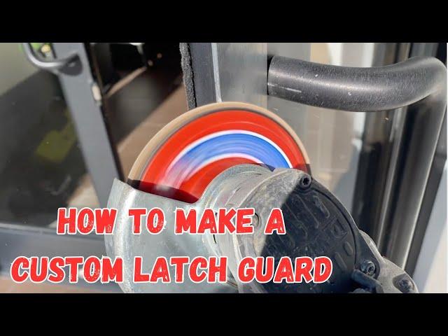 How to make and install a custom latch guard