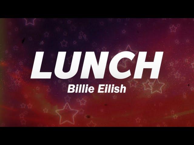 Billie Eilish - LUNCH (Lyrics)