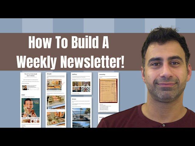 How To Build A Weekly Newsletter (with Q&A)