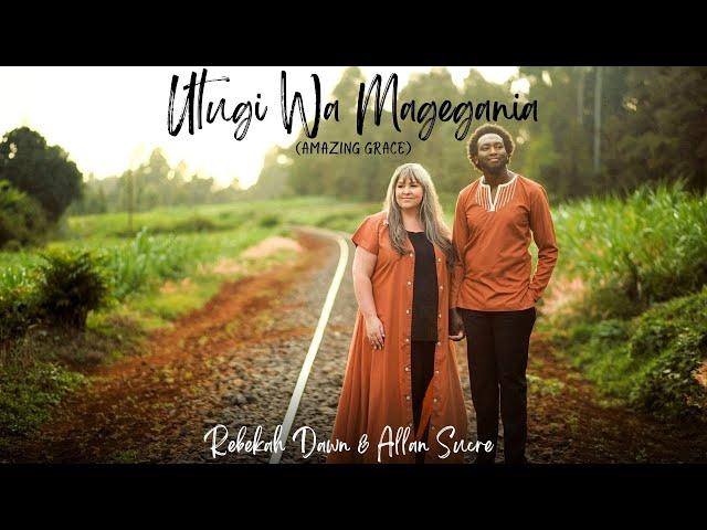 Utugi Wa Magegania - Rebekah Dawn And Allan Sucre (OFFICIAL MUSIC VIDEO) For SKIZA Dial *811*115#