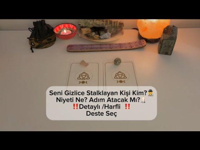 Seni Gizlice Stalklayan Kişi Kim?️‍️Karakteri/Fiziksel Özellikler ve Burcu Nedir?️Niyeti Nedir?