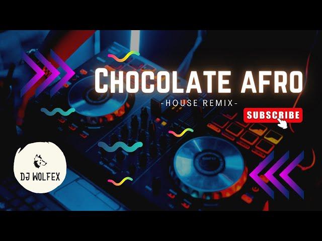 Chocolate Afro  HOUSE  REMIX #BASEBOOSTER