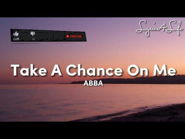 ABBA - Take A Chance On Me (Lyrics)