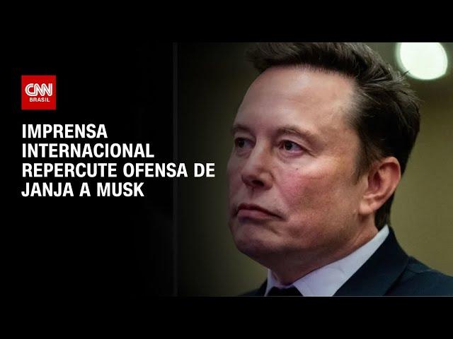 Imprensa internacional repercute ofensa de Janja a Musk | BASTIDORES CNN