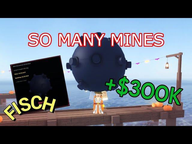 How to catch TONS of SEA MINES in FISCH!!!