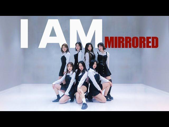 [ Mirrored 거울모드 ] IVE (아이브)  - I AM (아이엠) 7명 by FREE A.D