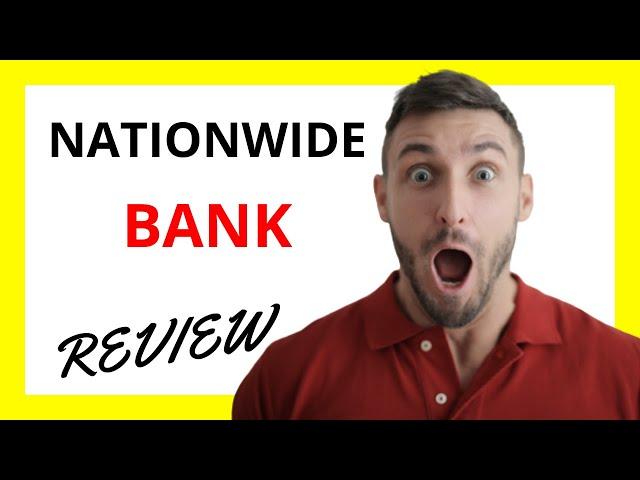  Nationwide Bank Review: Pros and Cons