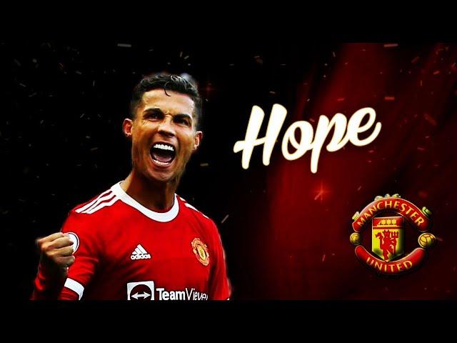 Hope | XXX Tentacion | Cristiano Ronaldo | Skills & Goals | Old & New | 1080p HD