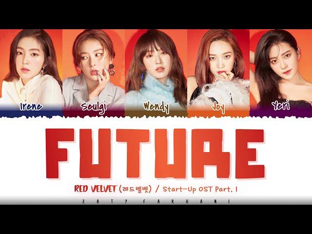 RED VELVET - 'FUTURE' (미래) [Start-Up OST Part.1] Lyrics [Color Coded_Han_Rom_Eng]