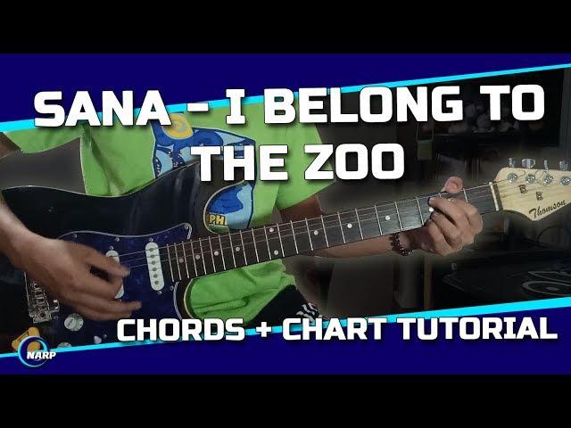 Sana - I Belong to the Zoo Guitar Chord Tutorial w/ [ chords + chart ]