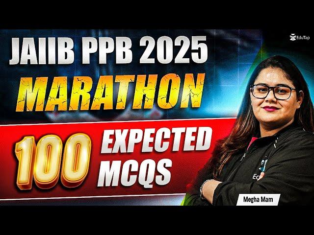 JAIIB PPB Marathon Class 2025 | JAIIB PPB MCQ Question Bank Marathon 2025 |PPB Marathon JAIIB EduTap
