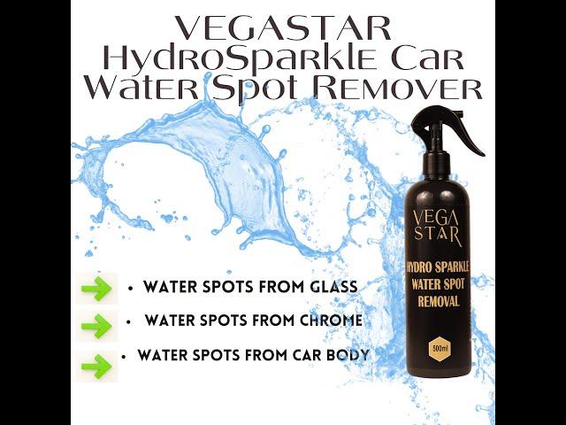  Revive Your Vehicle's Beauty with Vegastar Hydro Sparkle Water Spot Remover! 