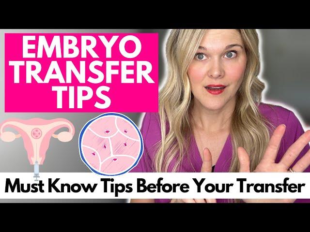 6 Embryo Transfer Tips: Top Transfer Myths Reviewed and Tips For Getting Pregnant After IVF