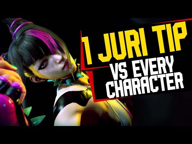 1 JURI TIP vs EVERY Character in Street Fighter 6 (Summer 2024)