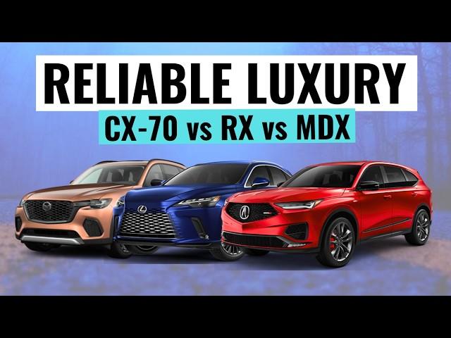 2025 Lexus RX VS Acura MDX VS Mazda CX-70 || Which Reliable Luxury SUV Is Best?