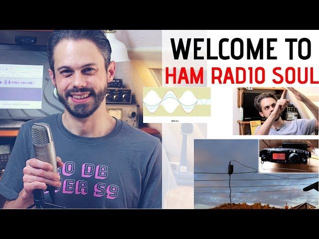 Ham Radio Soul: Intro to my YouTube Channel